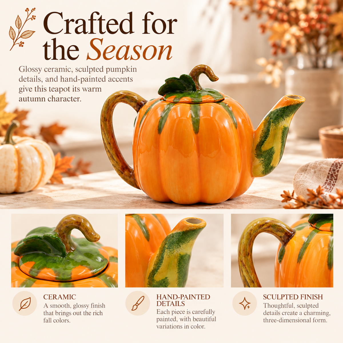 An orange ceramic pumpkin-shaped teapot with green painted details, shown on a styled autumn table with pumpkins and fall decor. Large text reads 'Crafted for the Season,' with three inset close-up panels highlighting the glossy ceramic finish, hand-painted details, and sculpted finish.